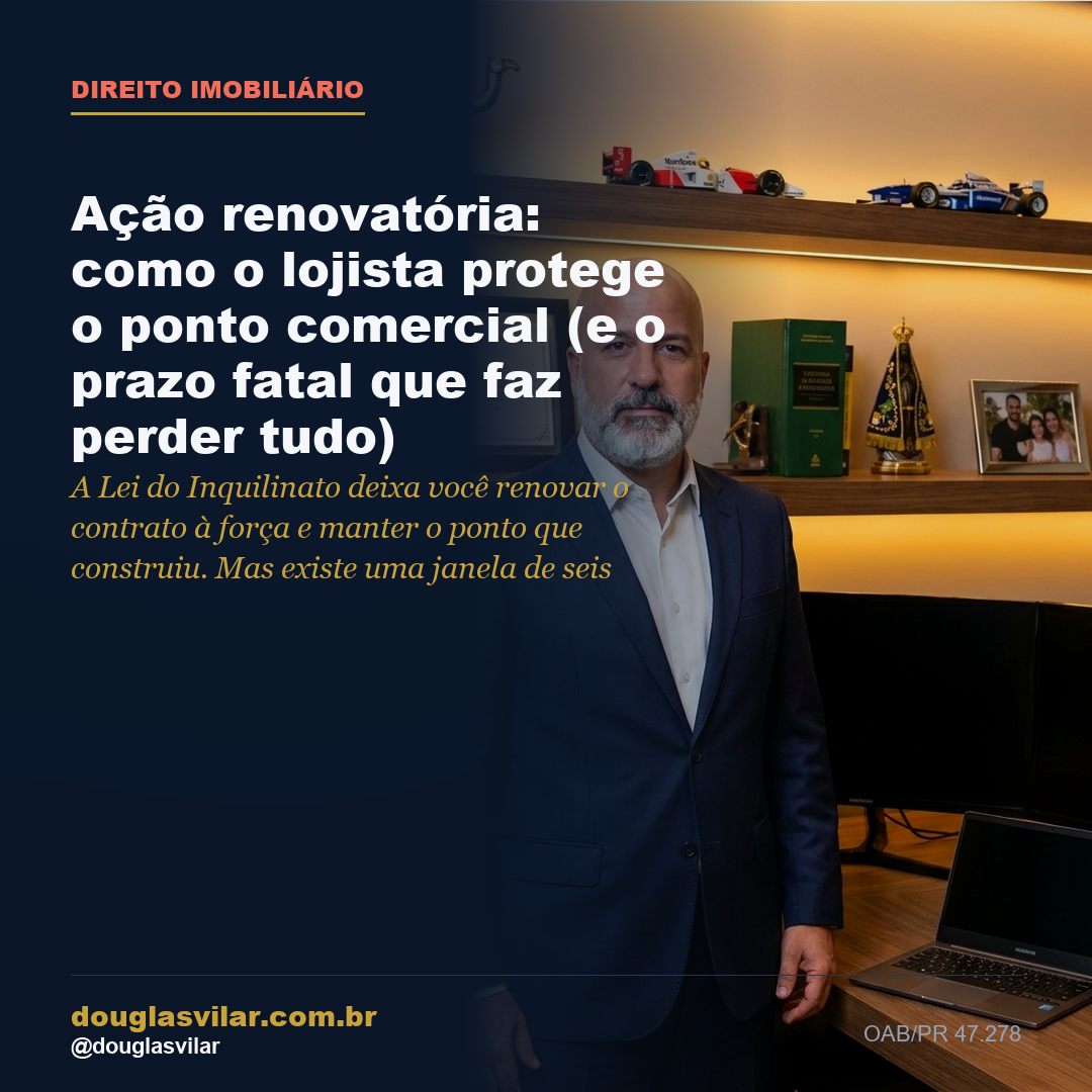 Capa: Ação renovatória: como o lojista protege o ponto comercial (e o prazo fatal que faz perder tudo)