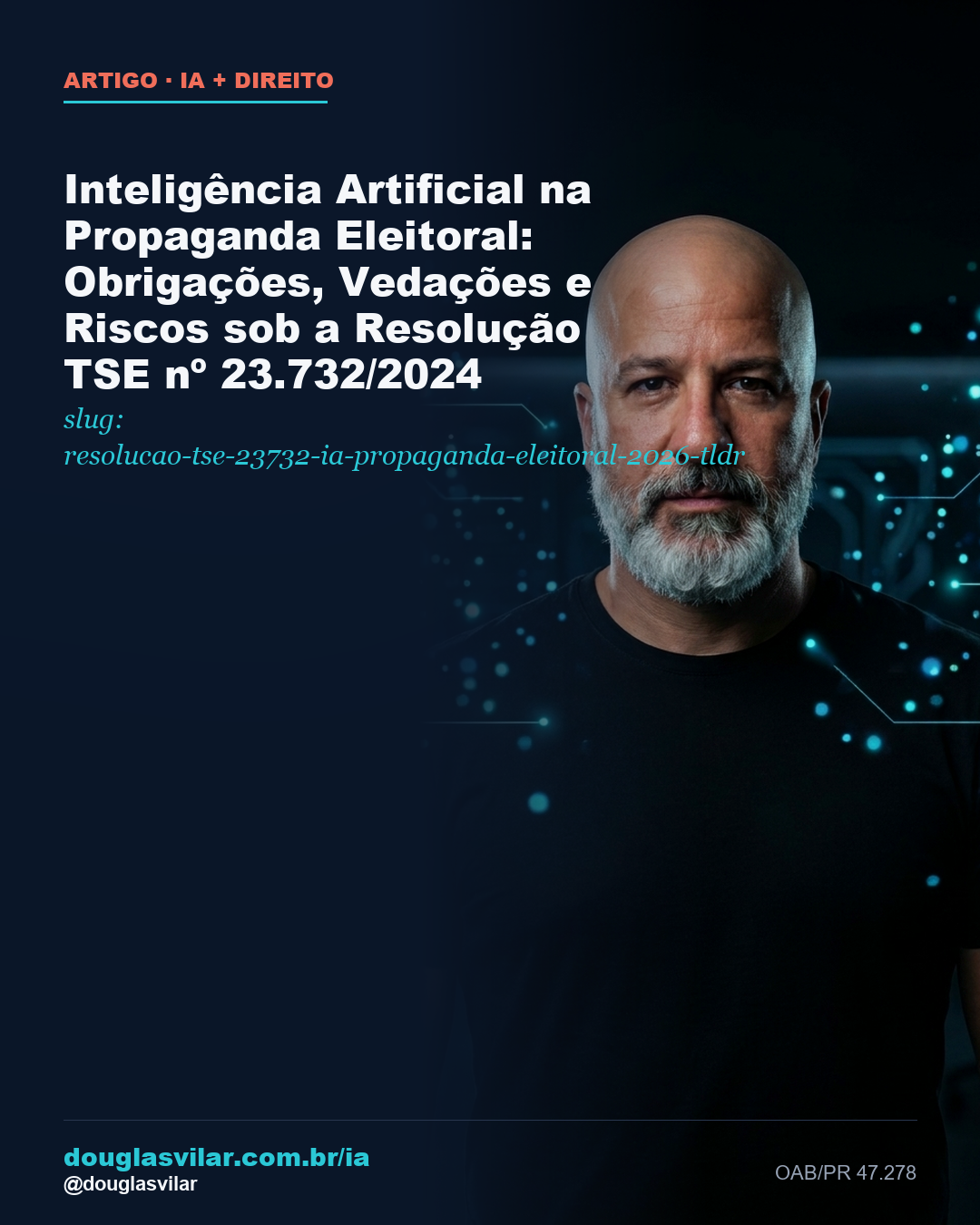 Capa: Inteligência Artificial na Propaganda Eleitoral: Obrigações, Vedações e Riscos sob a Resolução TSE nº 23.732/2024