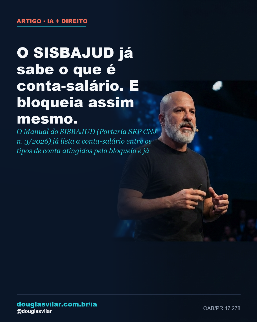 Capa: O SISBAJUD já sabe o que é conta-salário. E bloqueia assim mesmo.